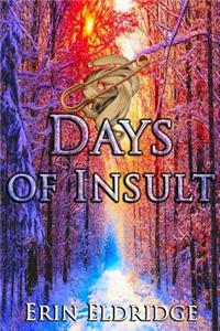 Days of Insult