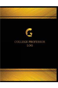 College Professor Log (Log Book, Journal - 125 pgs, 8.5 X 11 inches)