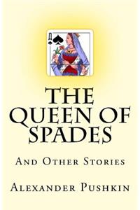 The Queen of Spades: And Other Stories