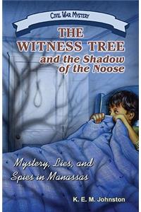 Witness Tree and the Shadow of the Noose