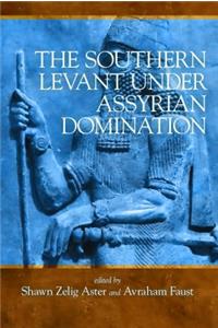 The Southern Levant under Assyrian Domination