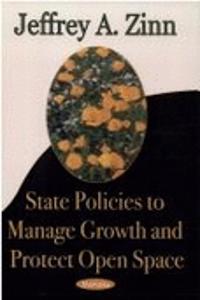 State Policies to Manage Growth & Protect Open Space