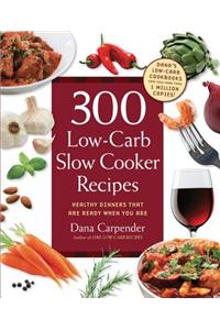300 Low-Carb Slow Cooker Recipes