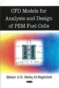 CFD Models for Analysis & Design of PEM Fuel Cells