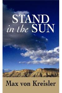 Stand in the Sun