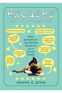 Excuses for All Occasions