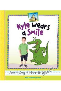 Kyle Wears a Smile