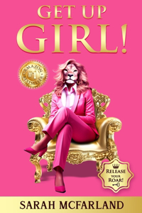 Get Up Girl!