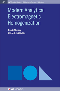 Modern Analytical Electromagnetic Homogenization