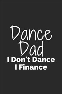 Dance Dad I Don't Dance I Finance