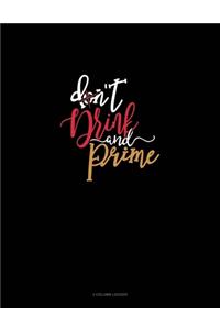 Don't Drink & Prime