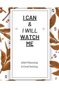 I Can & I Will Watch Me