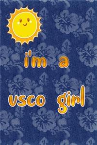 i'm a vsco girl journal A notebook for VSCO Girls, the best journal for the best vsco girl