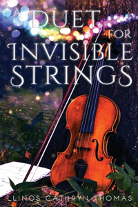 Duet for Invisible Strings