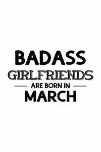 Badass Girlfriends Are Born In March