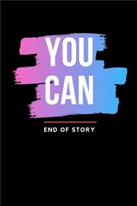 You Can
