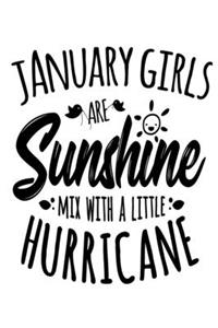 January Girls Are Sunshine Mixed With A Little Hurricane