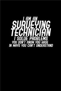 I Am a Surveying Technician