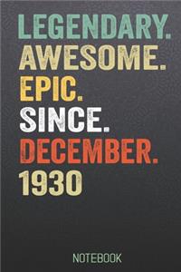 LEGENDARY AWESOME EPIC SINCE December 1930