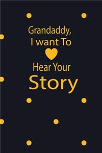 Gramps, I want to hear your story