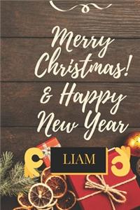 Merry Christmas & Happy New Year LIAM