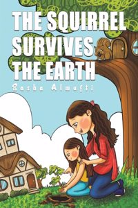 The Squirrel Survives the Earth