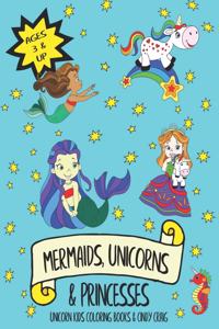 Mermaids, Unicorns & Princesses