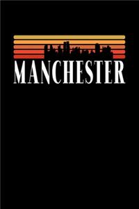 Manchester Skyline: KALENDER I TAGEBUCH Für Retro Vintage Fans, Studenten, Schüler, Backpacker, Reisende, Traveler A5 (6x9 inch) 120 Seiten liniert! I Monatsplaner I Jo