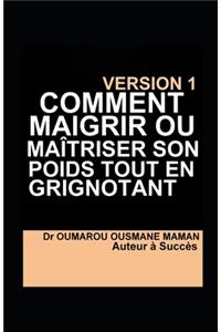 Comment Maigrir Ou Maîtriser Son Poids Tout En Grignotant