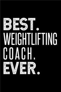 Best. Weightlifting Coach. Ever.
