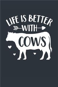 Life Is Better With Cows Notebook - Cow Gift for Cow Lovers - Cow Journal - Cow Diary