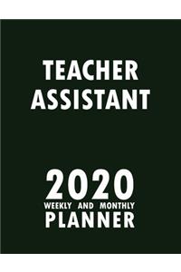 Teacher Assistant 2020 Weekly and Monthly Planner