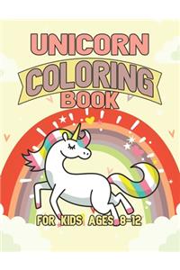 Unicorn Coloring Book for Kids Ages 8-12