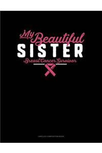 My Beautiful Sister Breast Cancer Survivor