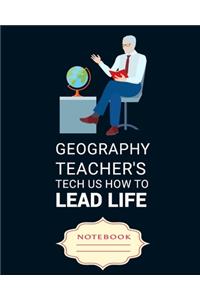 Geography Teacher's Tech Us How to Lead Life