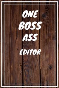 One Boss Ass Editor