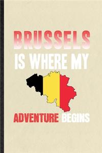Brussels Is Where My Adventure Begins