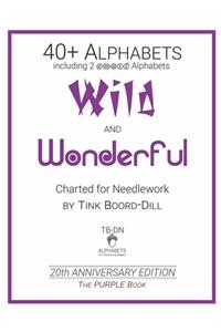 Alphabets - Wild and Wonderful (The PURPLE Book)