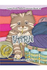 Large Print Adult Coloring Book of Yarn