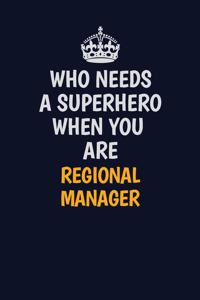 Who Needs A Superhero When You Are Regional Manager