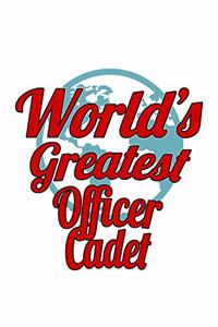 World's Greatest Officer Cadet