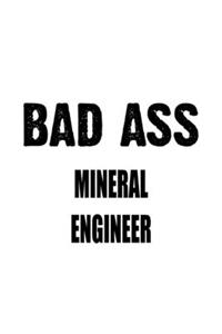 Bad Ass Mineral Engineer