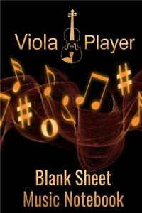 Viola Player Blank Sheet Music Notebook