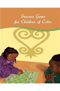 Success Gems for Children of Color