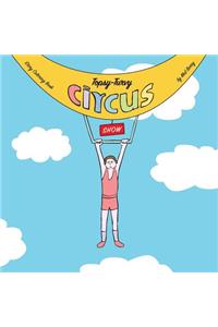 Topsy-Turvy Circus Show