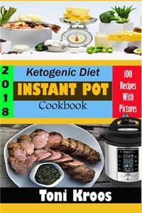 Ketogenic Diet Instant Pot Cookbook 2018