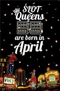 Slot Queens Are Born in April