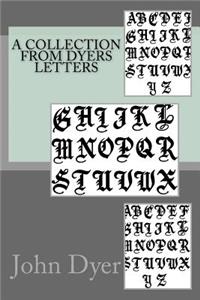 A collection from Dyers letters