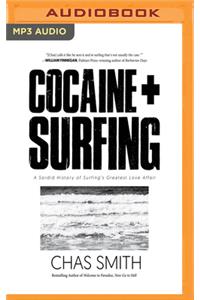 Cocaine + Surfing