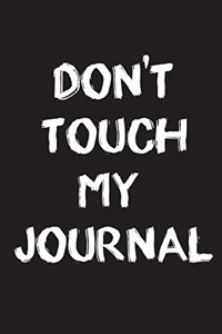 Don't Touch My Journal
